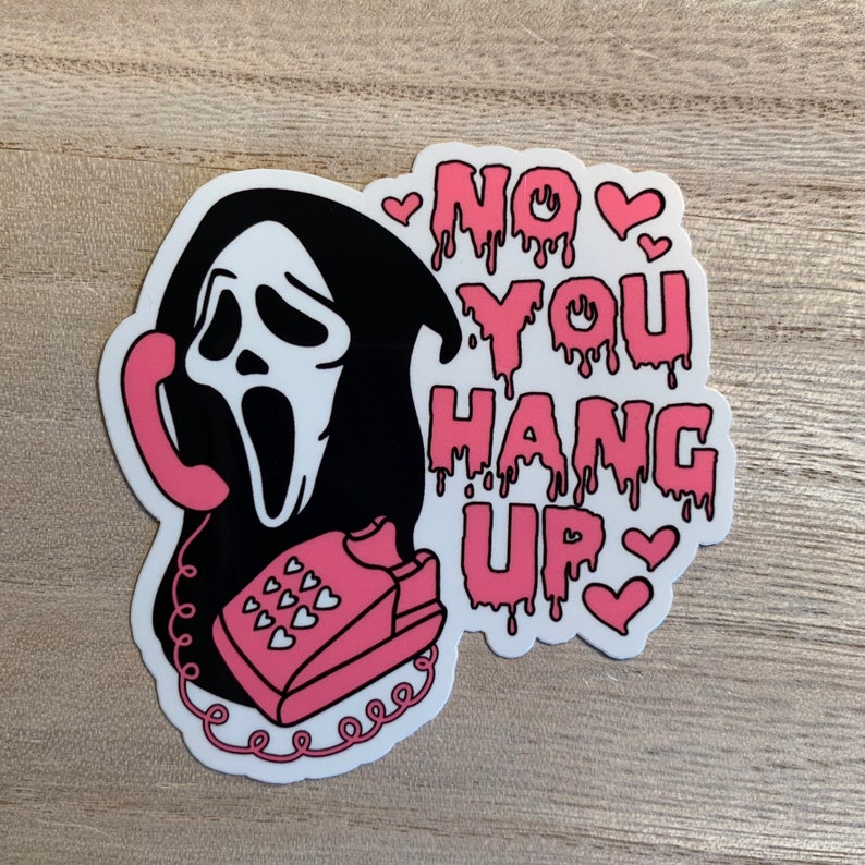 No You Hang up Sticker Scream Ghost Face Movie Quote Funny Etsy
