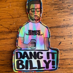 Holographic Dang It Billy Vinyl Die cut Sticker