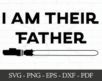 I Am Their Father Svg - Etsy UK