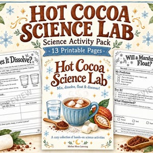 May include: A Hot Cocoa Science Lab printable activity pack featuring 13 pages with experiments like Does It Dissolve and Will a Marshmallow Float. The cover shows a blue mug of cocoa with marshmallows, cocoa beans, and the text Hot Cocoa Science Lab.