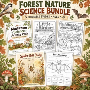 May include: A Forest Nature Science Bundle featuring five printable study sheets for ages 5-9. The collection includes activity packs on mushrooms, bird observation, oak trees and acorns, spider life cycles, and a labeled bat anatomy diagram.