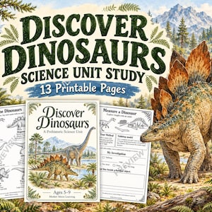 May include: A 13-page printable science unit study titled Discover Dinosaurs. The set includes a cover page and activity sheets featuring illustrations of dinosaurs like the Stegosaurus and Diplodocus in a prehistoric landscape.