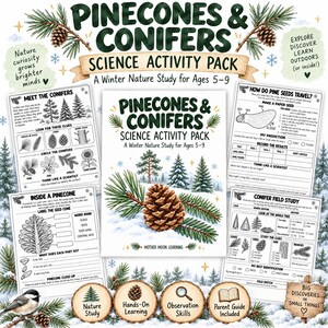 May include: A Pinecones & Conifers Science Activity Pack for ages 5-9, featuring a central cover page with a pinecone illustration, surrounded by four educational worksheets on conifer identification, seed travel, and field study observations.