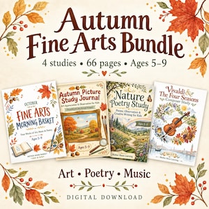 May include: An Autumn Fine Arts Bundle digital download featuring 4 studies and 66 pages for ages 5-9. The set includes October Fine Arts Morning Basket, Autumn Picture Study Journal, Nature Poetry Study, and Vivaldi & The Four Seasons Composer Study.