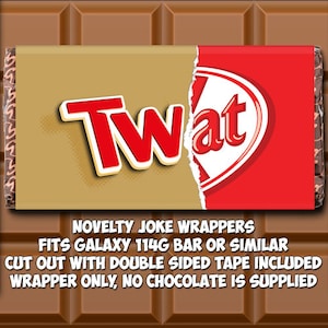 Twat Chocolate Bar Wrapper (+ 1 Free Mystery Wrapper) Novelty Joke Funny Rude Father's Fathers Day Dad Boyfriend Husband (NO CHOCOLATE)