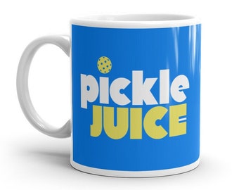 Pickle Juice Mug | Pickleball Mug | Funny Pickleball Gift | Pickleball Player Gift | Pickleball Partner Gift | Father's Day Pickleball Gift