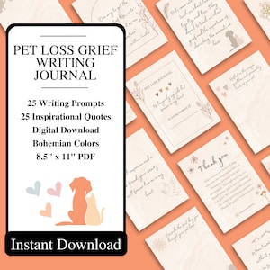 Pet Loss Grief Writing Journal 25 writing prompts 25 quotes Kids Teens Adults Boho Bohemian Neutral colors 8.5&quot; x 11&quot; PDF Digital Downloads