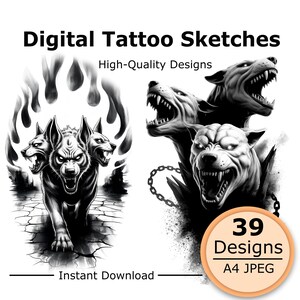 May include: Digital black and white tattoo sketches featuring a three-headed dog emerging from cracked ground with flames above, and a separate design of a snarling three-headed dog with chains. Text reads Digital Tattoo Sketches, 39 Designs, A4 JPEG.