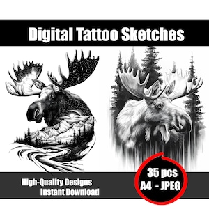 May include: Digital tattoo sketches featuring two detailed moose illustrations. One moose design incorporates a landscape with mountains and a starry sky. The other shows a moose in a forest setting. Includes the text "High-Quality Designs Instant Download".