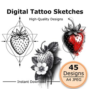 Puede incluir: Bocetos digitales de tatuajes con tres ilustraciones de fresas. Una es un dibujo de líneas en blanco y negro con formas geométricas, otra es una fresa sombreada con una flor, y otra es una fresa estilo acuarela roja y negra. El texto dice Digital Tattoo Sketches, High-Quality Designs, 45 Designs, A4 JPEG, Instant Download.