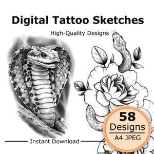 Könnte beinhalten: Digitale Tattoo-Skizzen in Schwarz-Weiß mit einer Kobra und einer um eine Blume gewickelten Schlange. Der Text lautet Digital Tattoo Sketches, High-Quality Designs, 58 Designs, A4 JPEG und Instant Download. Die Grafik zeigt detaillierte Schattierungen.