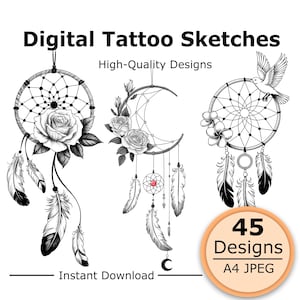 May include: Digital black and white tattoo sketches featuring three dreamcatcher designs with roses, a crescent moon, and a bird. The text reads Digital Tattoo Sketches, High-Quality Designs, Instant Download, and 45 Designs A4 JPEG.