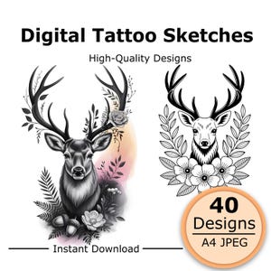 May include: Digital Tattoo Sketches High-Quality Designs. Two black and white deer illustrations with floral and foliage accents. One deer features soft watercolor shading, while the other is a clean line art drawing. Includes 40 Designs A4 JPEG.