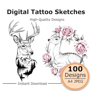 May include: Digital tattoo sketches featuring a black and white deer head with a mountain and forest landscape silhouette, and a deer surrounded by pink roses. Text includes Digital Tattoo Sketches, High-Quality Designs, 100 Designs, A4 JPEG, and Instant Download.