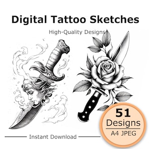 May include: Digital tattoo sketches featuring two black and white illustrations: one of a dagger piercing a face surrounded by smoke, and another of a dagger with a rose and leaves. Text includes Digital Tattoo Sketches, High-Quality Designs, 51 Designs, A4 JPEG, and Instant Download.