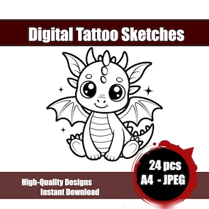 May include: Digital Tattoo Sketches graphic featuring a cute cartoon dragon with large eyes, wings, and a friendly expression. The image is in black and white, with text that reads "Digital Tattoo Sketches", "High-Quality Designs Instant Download", and "24 pcs A4 - JPEG".