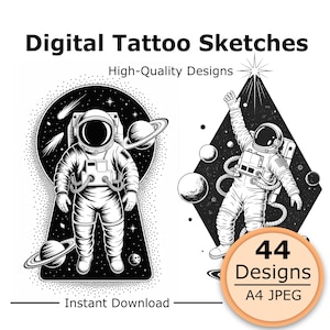 May include: Digital tattoo sketches featuring two black and white astronaut illustrations. One astronaut stands within a keyhole shape, while the other reaches toward a star in a diamond frame. Text includes Digital Tattoo Sketches, High-Quality Designs, Instant Download, 44 Designs, and A4 JPEG.