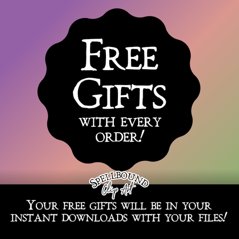 Puede incluir: Un gr&aacute;fico en blanco y negro con un c&iacute;rculo blanco con borde festoneado. El c&iacute;rculo tiene el texto "FREE GIFTS WITH EVERY ORDER!" en su interior. Debajo del c&iacute;rculo est&aacute; el texto "SPELLBOUND Clip Art" y "YOUR FREE GIFTS WILL BE IN YOUR INSTANT DOWNLOADS WITH YOUR FILES!"