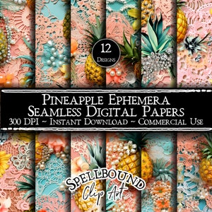 Könnte beinhalten: Zwölf digitale Papiere mit einem nahtlosen Muster aus Ananas, Perlen und Spitze in den Farben Rosa, Blau und Grün. Der Text "Pineapple Ephemera Seamless Digital Papers 300 DPI - Instant Download - Commercial Use" befindet sich oben im Bild. Der Text "SPELLBOUND Clip Art" befindet sich unten im Bild.