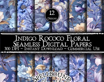 May include: Twelve digital paper designs featuring a seamless pattern of indigo blue, white, and beige flowers and birds. The text "Indigo Rococo Floral Seamless Digital Papers" is displayed on a black banner. The text "300 DPI - Instant Download - Commercial Use" is displayed on a white banner. The text "Spellbound Clip Art" is displayed on a white banner.