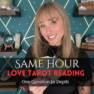 Same Hour Psychic Love Tarot Reading: One Question