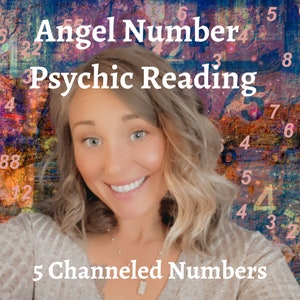 Psychic Reading,  Angel Number Reading, Angel Numbers, Angel Number Reading, Channeled Angel Messages