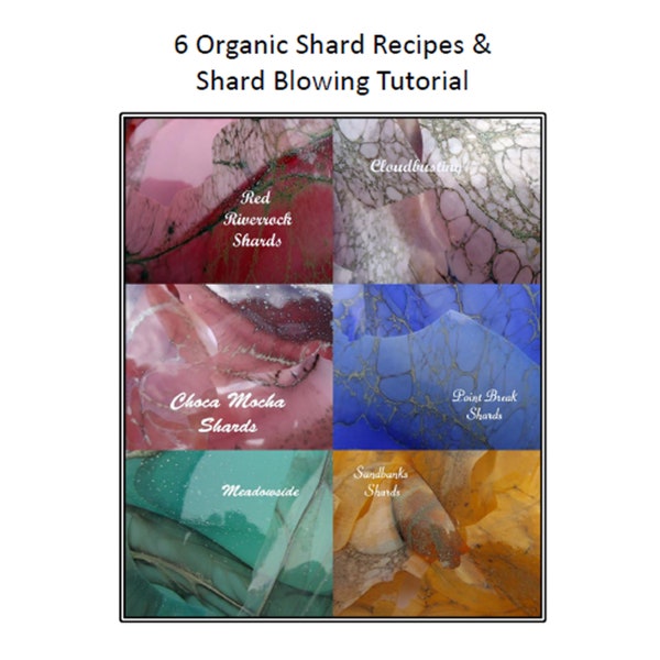 6 Organic Shard Recipes and Shard Blowing Tutorial - lampwork tutorial