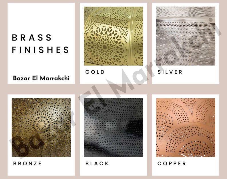 May include: A grid of five metal lamp finishes labeled Brass Finishes and Bazar El Marrakchi. The options include gold, silver, bronze, black, and copper, each featuring intricate laser-cut patterns with small circular perforations in various designs.