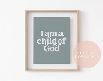 I am a Child of God, Digital Download, Sea Blue, Primary Song Wall Art, LDS, Printable, Youth, Kids Room Decor, Nursery Print, Wall Poster