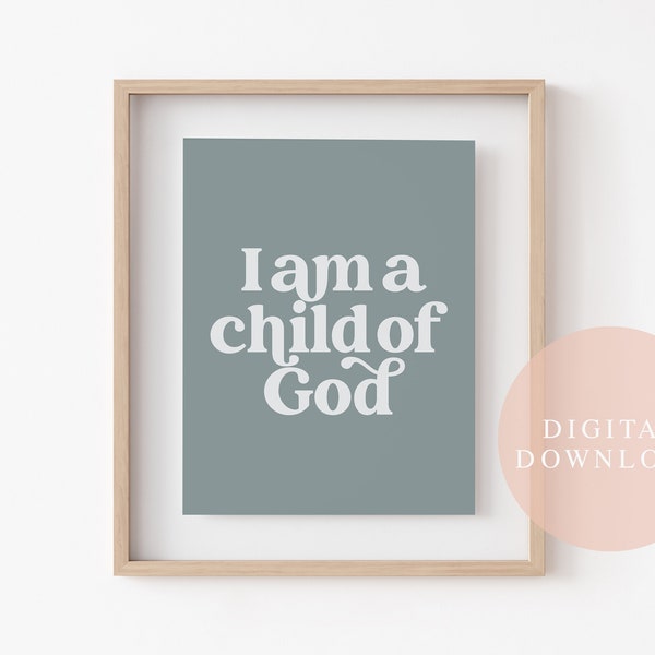 I am a Child of God, Digital Download, Sea Blue, Primary Song Wall Art, LDS, Printable, Youth, Kids Room Decor, Nursery Print, Wall Poster