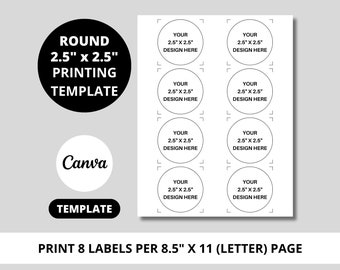 2.5x2.5 Round Printing Template, 2.5x2.5 Printing Guide, 8.5x11 Sheet Template, Canva Editable, Circle Label, Printable, INSTANT DOWNLOAD