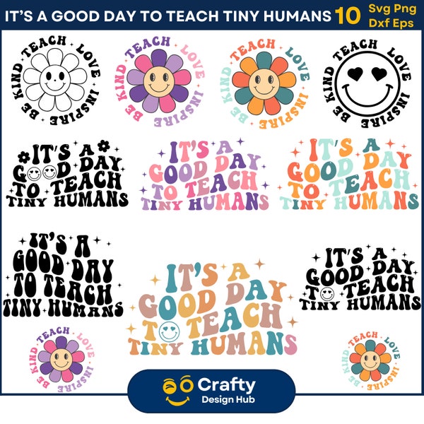 It's A Good Day To Teach Tiny Humans Teacher Svg Bundle, Teach Love Inspire Png, Teacher Appreciation, Gifts For Teacher Sweatshirt PNG