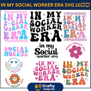 Pode incluir: Um conjunto de 10 arquivos de corte digital com a frase "In My Social Worker Era" em vários designs de inspiração retrô. Os designs incluem cores, fontes e gráficos diferentes, como flores, corações e rostos sorridentes.