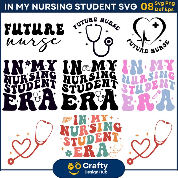 In My Nursing Student SVG Bundle, Future Nurse Era, Nursing Student SVG, ,Nursing School Shirt PNG, Nurse Life Svg, Digital Download