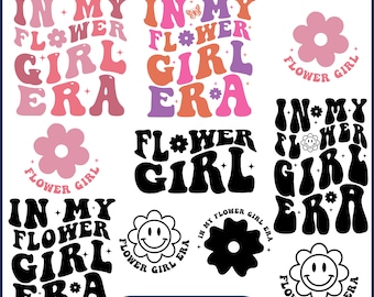 In My Flower Girl Era Svg Bundle, Bridal Party Svg, Flower Girl Shirt Design, Gift For Girl Svg, Digital Download, svg png Cricut Files