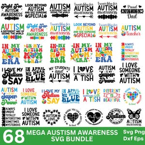 May include: A collection of 68 digital cut files for crafting and design. The designs feature text and puzzle piece graphics related to autism awareness. The text includes phrases like "Autism is my super power", "I love someone with autism", and "In April we wear blue".