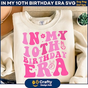 In meinem 10. Geburtstag Era SVG PNG, Birthday Era svg, Mädchen 10. Geburtstag Era, 10. Geburtstag Ära, Swiftie Geburtstag Shirt, Geburtstagskind svg