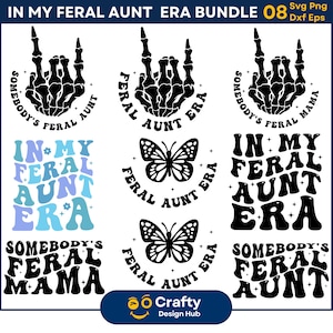 Quelqu’un’s Feral Svg, Dans ma tante sauvage svg, Dans ma maman sauvage svg, Feral Mama Svg, Feral Tante Png, Chemise de tante drôle, Annonce de bébé svg png