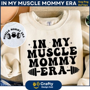En mi era de mamá muscular SVG, regalos divertidos para los amantes del gimnasio, mamá muscular png, diseños de entrenamiento svg, mamá fitness, fitness png para mujeres