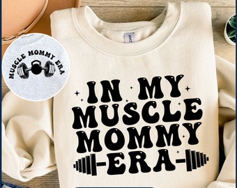 In My Muscle Mommy Era SVG, Funny Gifts For Gym Lovers, Muscle Mommy Png, Workout Svg Designs,  Fitness Mom, Fitness Png For Women