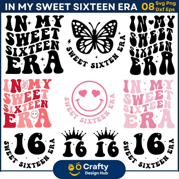 In My Sweet Sixteen Era SVG Bundle 16th Birthday Era Svg, Retro Birthday Svg, Sweet 16 Svg Png, Girl Sweet Sixteen PNG, 16th birthday svg