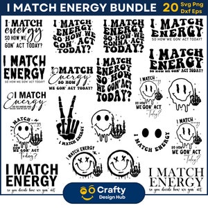 20 I Match Energy SVG Bundle, I Match Energy svg, Funny Quotes svg, Huster png, Skeleton Snarky Svg, Sarcástico Engraçado Png, Retro svg png