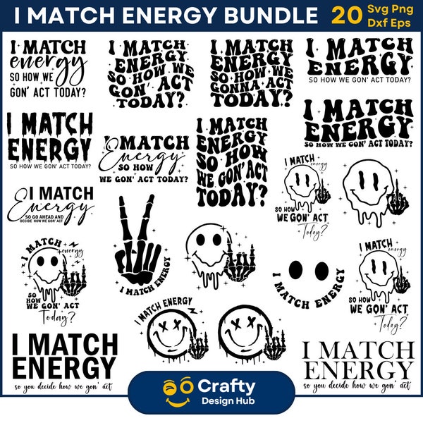 20 I Match Energy SVG Bundle, I Match Energy svg, Funny Quotes svg, Huster png, Skeleton Snarky Svg, Sarcastic Funny Png, Retro svg png