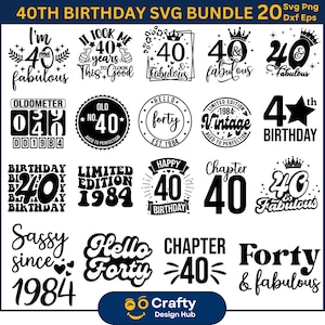 40th Birthday SVG Bundle,40 And Fabulous Svg,40th Birthday SVG, 40th Birthday Shirt,40th Birthday Svg, hello forty, Vintage 1984 Svg