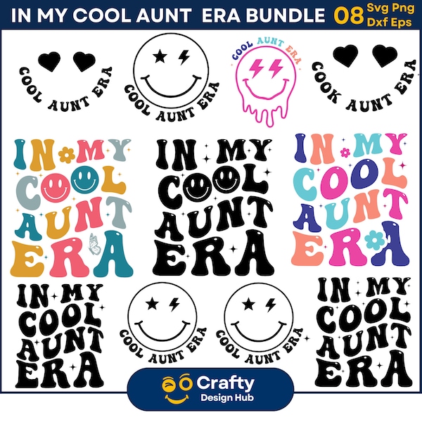 In My Cool Auntie Era SVG Bundle, Cool Aunt Svg, Auntie Svg, Auntie Era png, Cool Aunt Shirt, Aunt Shirt Png, Gift for Aunts, Cricut Svg