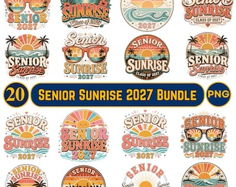 Senior Sunrise PNG Bundle, Class of 2027 Senior PNG,Retro Graduation Designs, Senior 2027 Shirt PNG, Senior Sunrise Shirt Design,Sublimation
