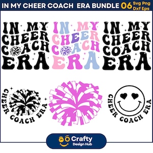 May include: A digital download of six SVG files featuring the text "In My Cheer Coach Era" in a retro font style. The text is shown in black, pink, and blue. There are also three images of cheerleading pom-poms and a smiley face with hearts for eyes.