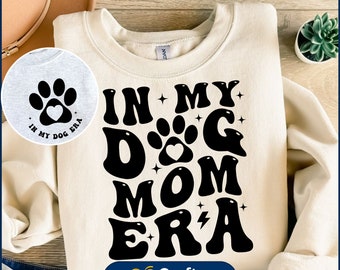 In my dog era Svg , Mom svg,  Funny Mom Shirt PNG, Dog Mama Svg, Dog Lover Svg, Dog Svg Png Designs, Digital Download