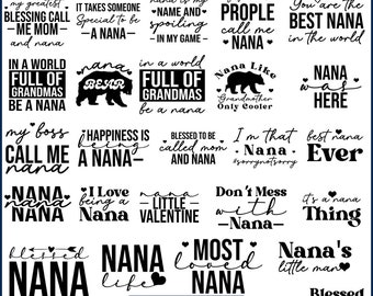 Nana svg Bundle, nana cut file cricut, Best Nana Ever Svg , Abuelos Svg, Bendita Nana Svg, Nana Life SVG