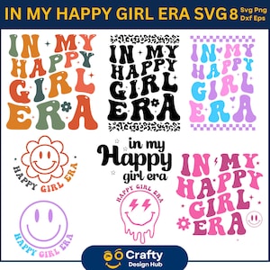 In meiner glücklichen Mädchen-Era SVG, glückliche Mädchen-Era SVG, trendige zwartete, positive Zeichen, Cricut Silhouette geschnitten Datei digitaler Download